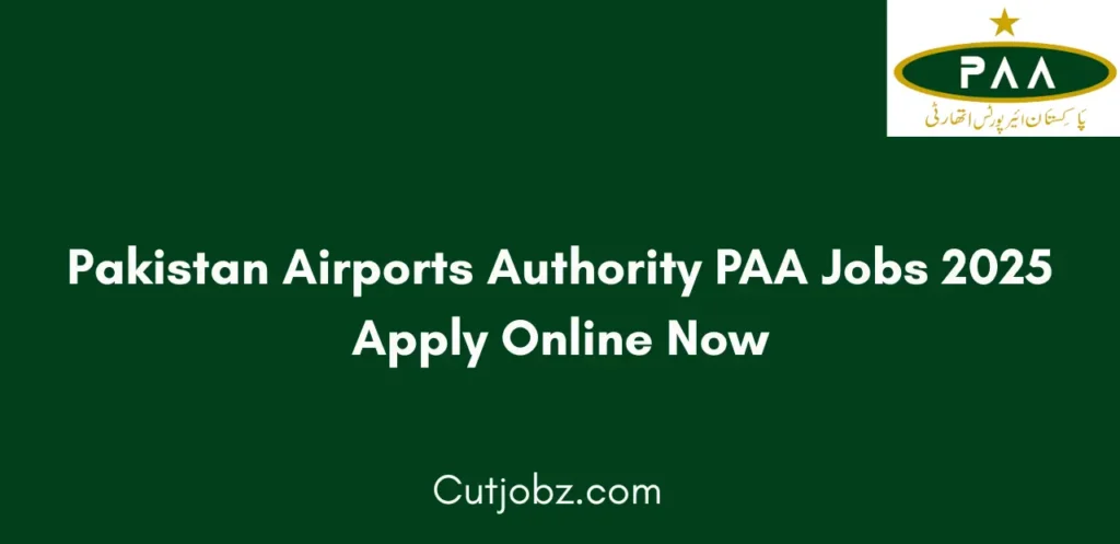 Pakistan Airports Authority PAA Jobs 2025 Apply Online Now